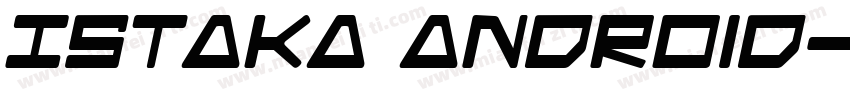 Istaka Android字体转换